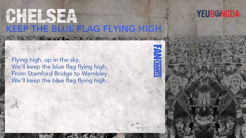 Các khẩu hiệu trung thành và ý nghĩa mà fan Chelsea dành cho các cầu thủ 